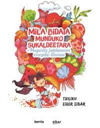 Mila bidaia munduko sukaldeetara (+errezeta liburua)