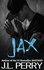 Jax (A Bastard Novel). Bastard #3