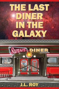 The Last Diner in the Galaxy