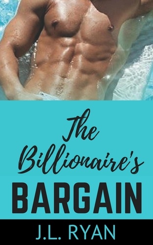  J.L. Ryan - The Billionaire's Bargain.