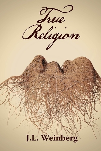  J.L. Weinberg - True Religion.