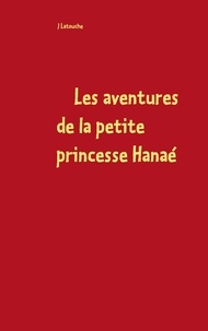 J Latouche - Les aventures de la petite princesse Hanaé - Ombrassius.