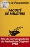 J Le Fauconnier - Faculté de meurtres.