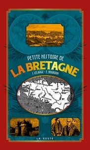J. Lelarge et E. Bourdon - Petite histoire de la Bretagne.