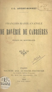 François-Marie-Anatole de Rovériè de Cabrières, évêque de Montpellier