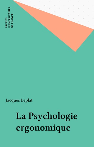 La Psychologie ergonomique