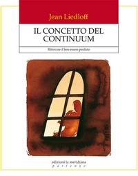 J. Liedloff - Il concetto del continuum.