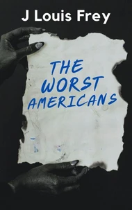 The Worst Americans