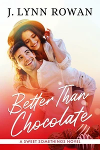 Better Than Chocolate