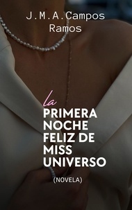 Pdf books for mobile free download La primera noche feliz de Miss Universo 9798223815990 (French Edition) DJVU par 