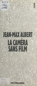 J-M Albert - La caméra sans film.