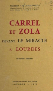 Carrel et Zola devant le miracle à Lourdes