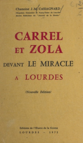 Carrel et Zola devant le miracle à Lourdes