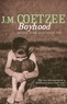 J. M. Coetzee - Boyhood - Scenes from provincial life.