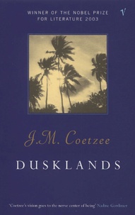 J. M. Coetzee - Dusklands.
