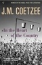 J. M. Coetzee - In the Heart of the Country.
