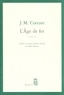 J. M. Coetzee - L'âge de fer.