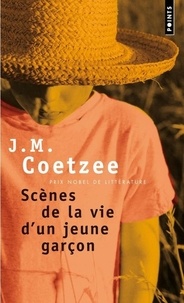 J. M. Coetzee - Scènes de la vie d'un jeune garçon.