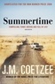 J.M. Coetzee - Summertime.