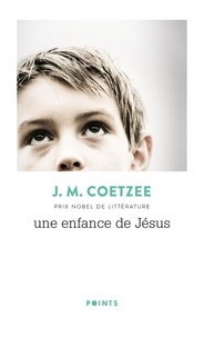 J. M. Coetzee - Une enfance de Jésus.