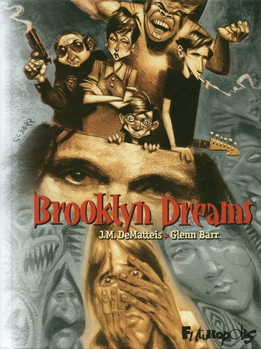 J-M DeMatteis et Glenn Barr - Brooklyn Dreams.