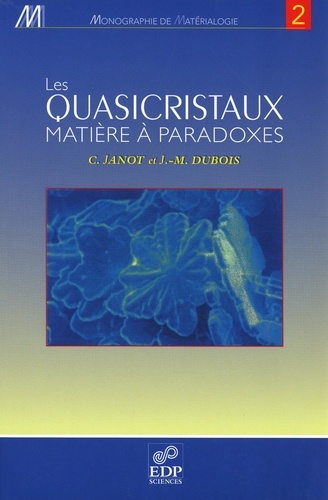 Les quasicristaux. Matière à paradoxes