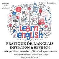 J. M. Gardner et Katie Haigh - Do you speak english ? Initiation et révision de votre pratique de l'anglais Expressions verbes et mots les plus courants.