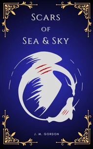 Scars of Sea &amp; Sky