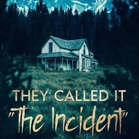 They Called it the Incident