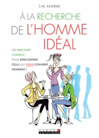 A la recherche de l'homme idéal
