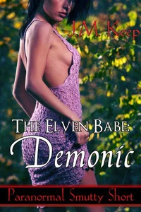 The Elven Babe: Demonic