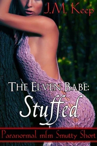 The Elven Babe: Stuffed
