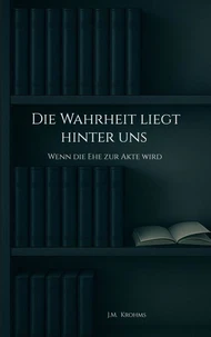 Die Wahrheit liegt hinter uns