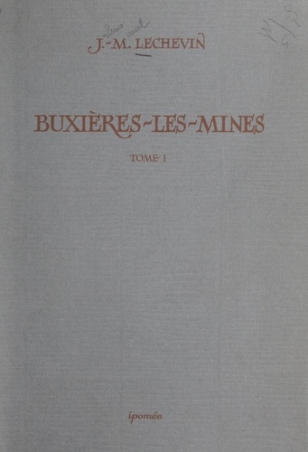 Buxières-les-Mines, petite cité laborieuse au cœur du bocage bourbonnais (1). Histoire civile et religieuse