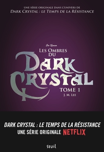 Dark Crystal Tome 1 Les ombres du Dark Crystal - Occasion