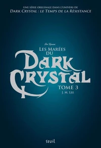 Les marées du Dark Crystal