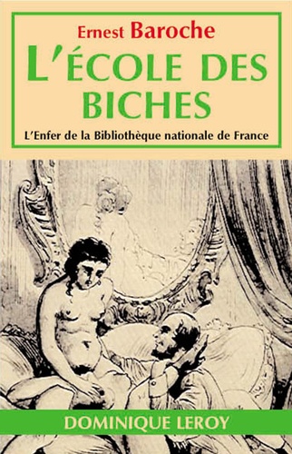 J.-M. Lo Duca et Ernest Baroche - L'École des biches - ou Mours des petites dames de ce temps.