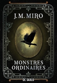 J.M. Miro et Thibaud Eliroff - Monstres ordinaires (ebook) - Tome 01.