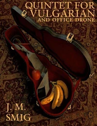Quintet for Vulgarian and Office Drone