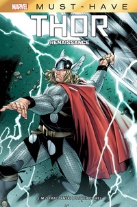 J. M. Straczynski - Best of Marvel (Must-Have) : Thor - Renaissance.