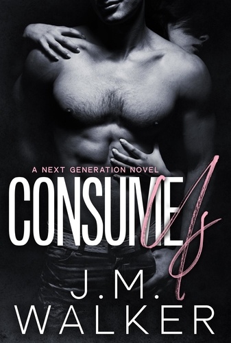  J.M. Walker - Consume Us - Next Generation, #9.