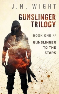 Gunslinger to the Stars