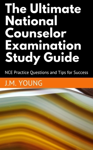 J.M. Young - The Ultimate National Counselor Examination Study Guide.