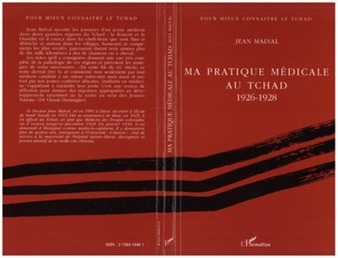 J Malval - Ma pratique médicale au Tchad - 1926-1928.