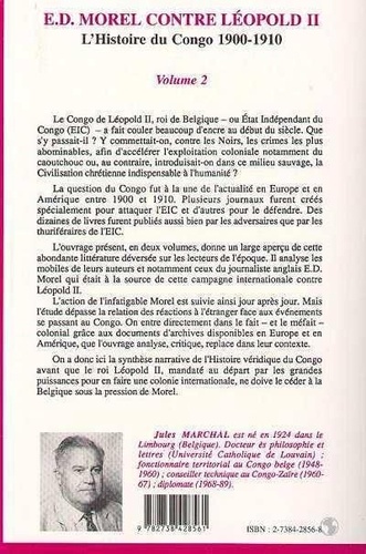 E. D. Morel contre Léopold II. L'histoire du Congo, 1900-1910