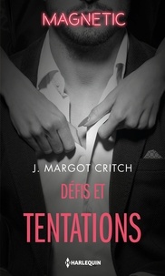 J. Margot Critch - Sin City Brotherhood Tome 1 : Défis et tentations.