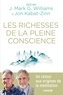 J. Mark G. Williams et Jon Kabat-Zinn - Les richesses de la pleine conscience.