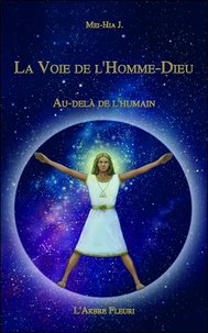 La voie de l'Homme-Dieu