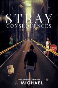  J. Michael - Stray Consequences - Don't Stray, #2.
