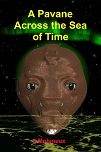 A Pavane Across the Sea of Time